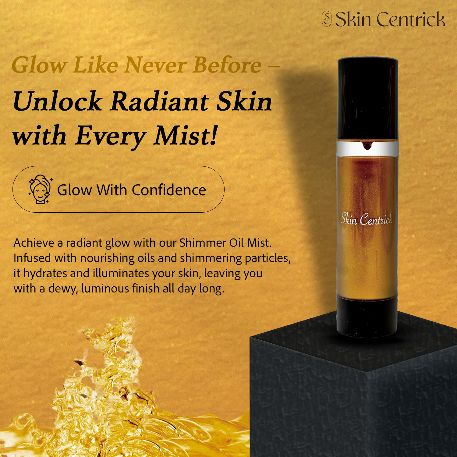 Skin Centrick Shimmer Body Oil mist, Suttle shine with a healthy glow,